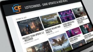 updates on new games lcftechmods