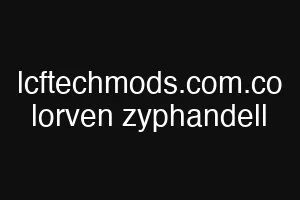 lcftechmods.com.co lorven zyphandell